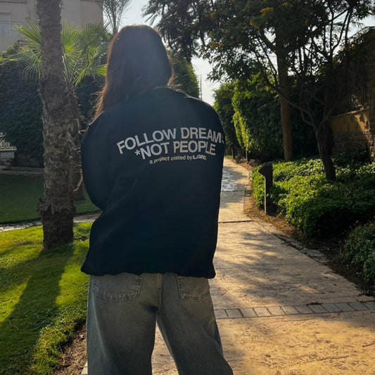 PROJECTLGND.© Follow dreams not people SWEATSHIRT
